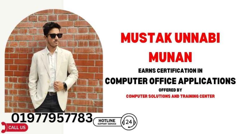 Mustak Unnabi Munan Earns Certification in Computer Office Applications